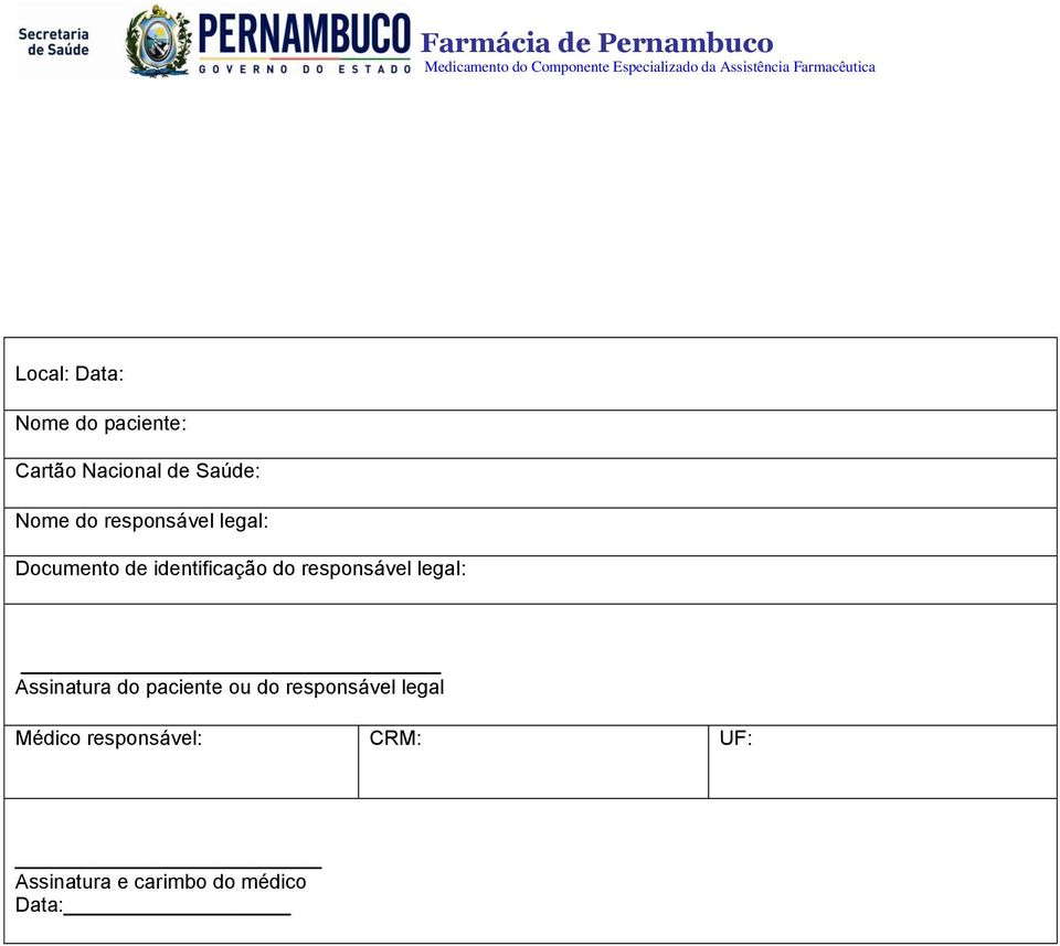 responsável legal: Assinatura do paciente ou do responsável