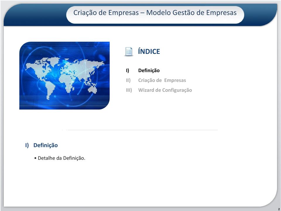 Criação de Empresas III) Wizard de