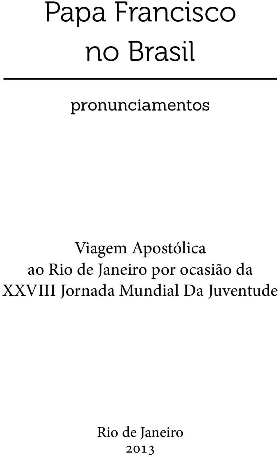 Rio de Janeiro por ocasião da XXVIII