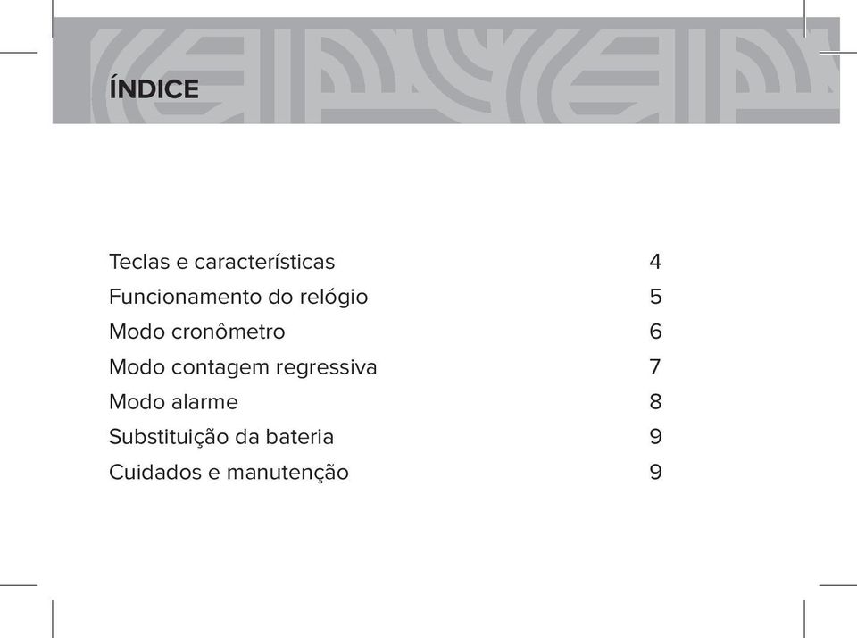 6 Modo contagem regressiva 7 Modo alarme 8