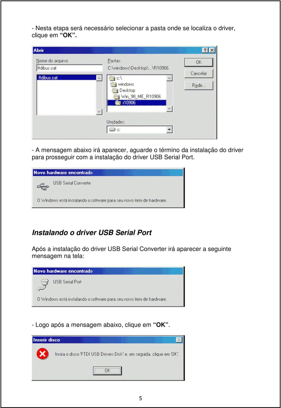 instalação do driver USB Serial Port.