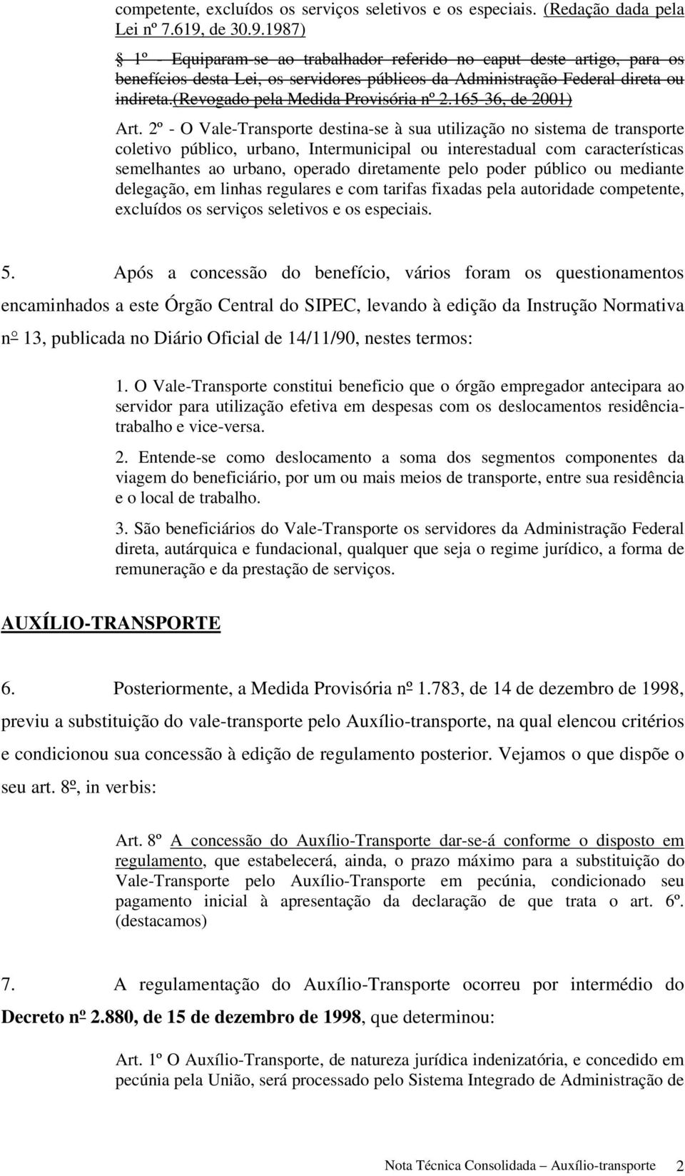 (revogado pela Medida Provisória nº 2.165-36, de 2001) Art.