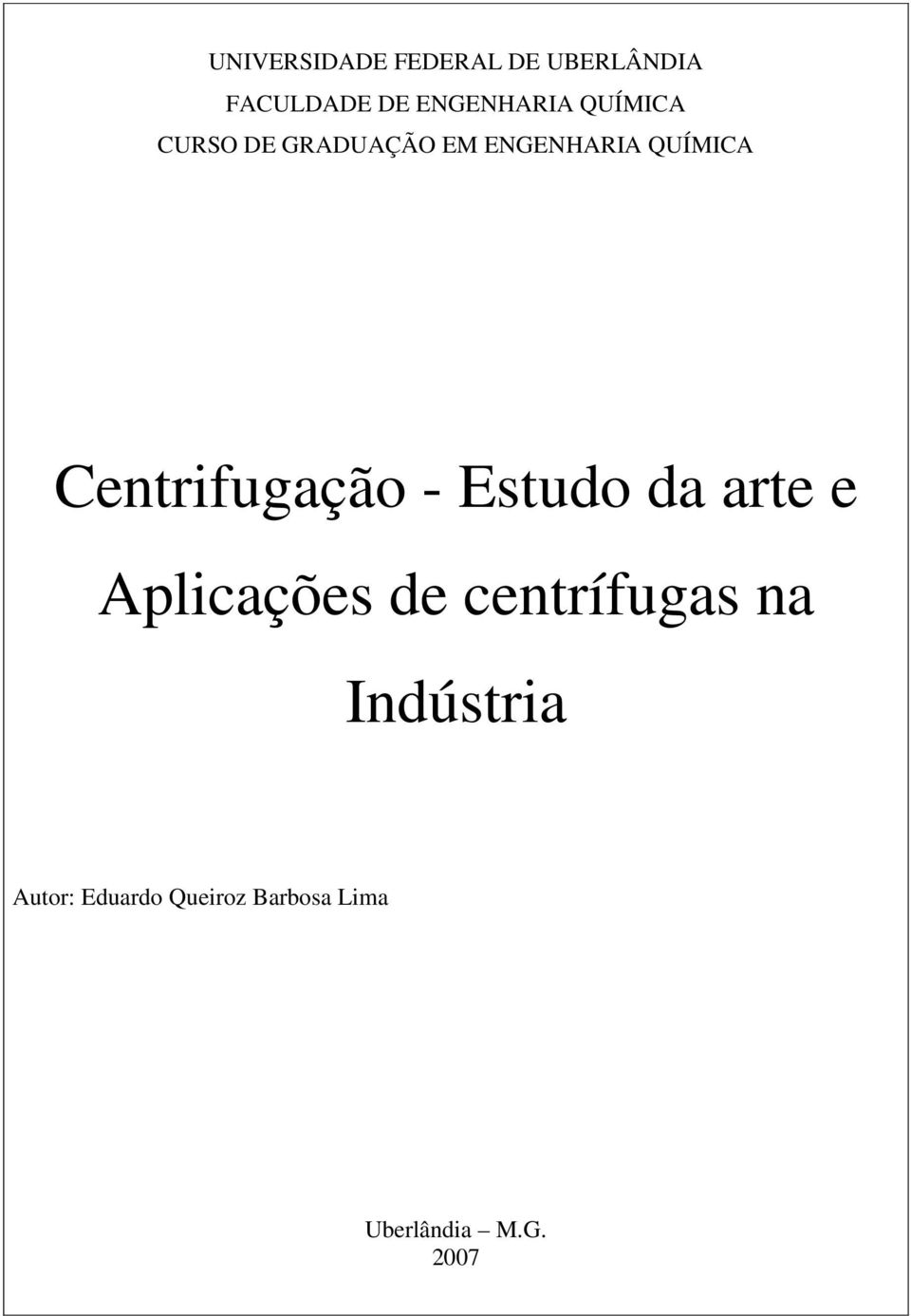 Centrifugação - Estudo da arte e Aplicações de centrífugas