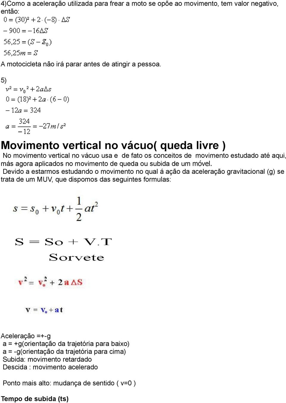 subida de um móvel.