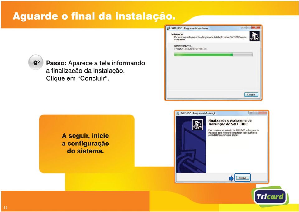 finalização da instalação.