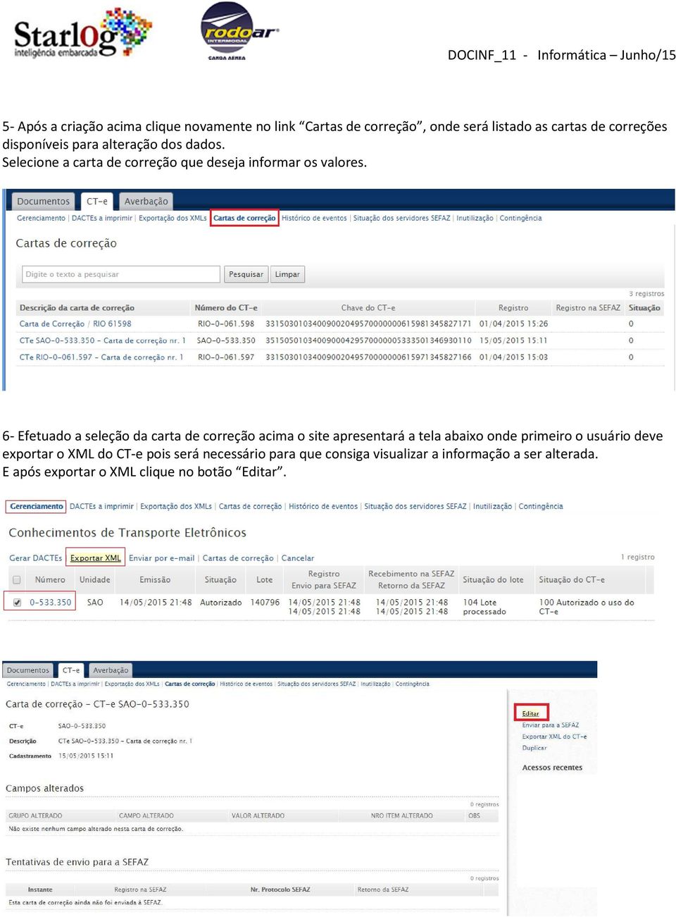 6- Efetuado a seleção da carta de correção acima o site apresentará a tela abaixo onde primeiro o usuário deve