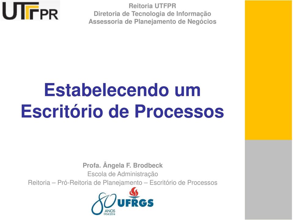 Escritório de Processos Profa. Ângela F.