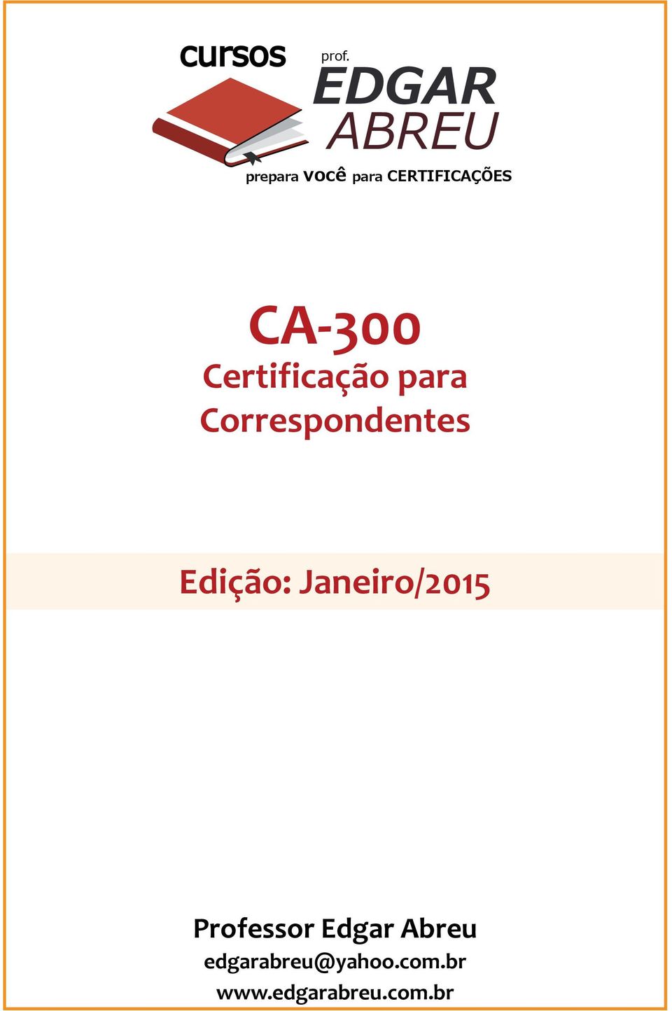 CA-300 Certificação para Correspondentes