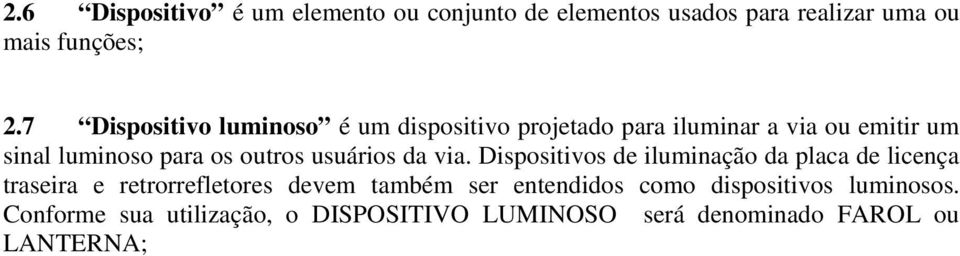 outros usuários da via.