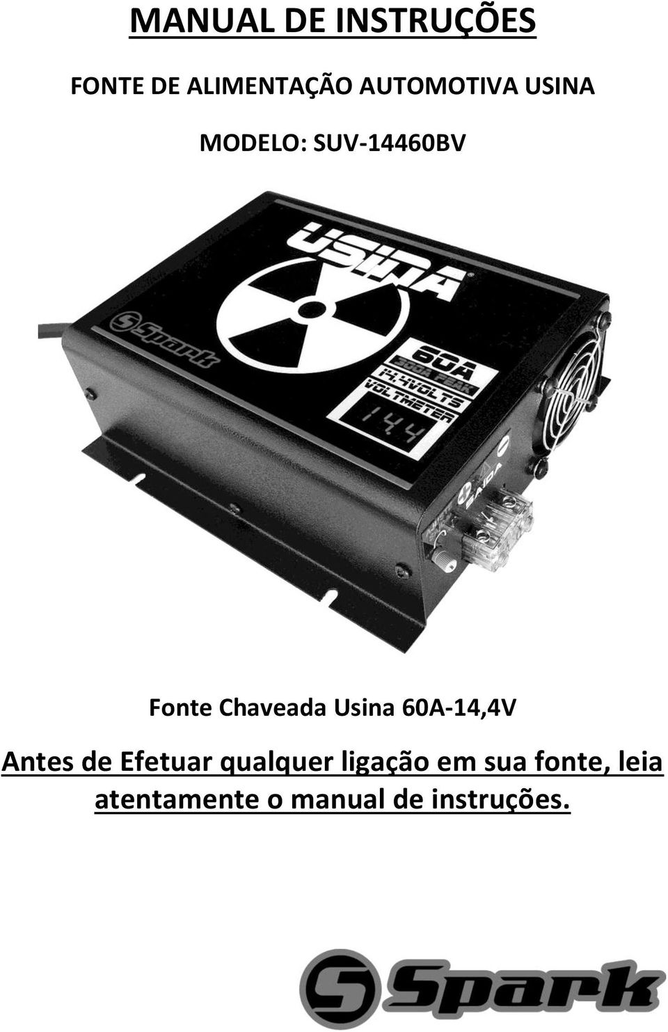 Chaveada Usina 60A-14,4V Antes de Efetuar