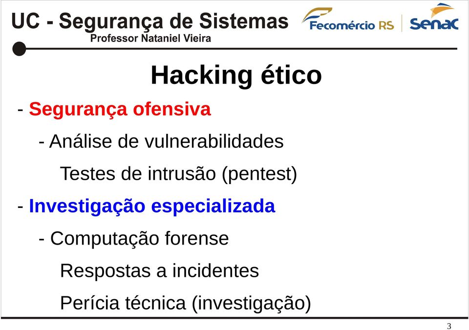 Investigação especializada - Computação forense