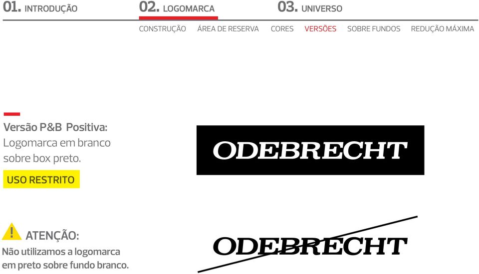 Logomarca em branco sobre box preto. Uso restrito!