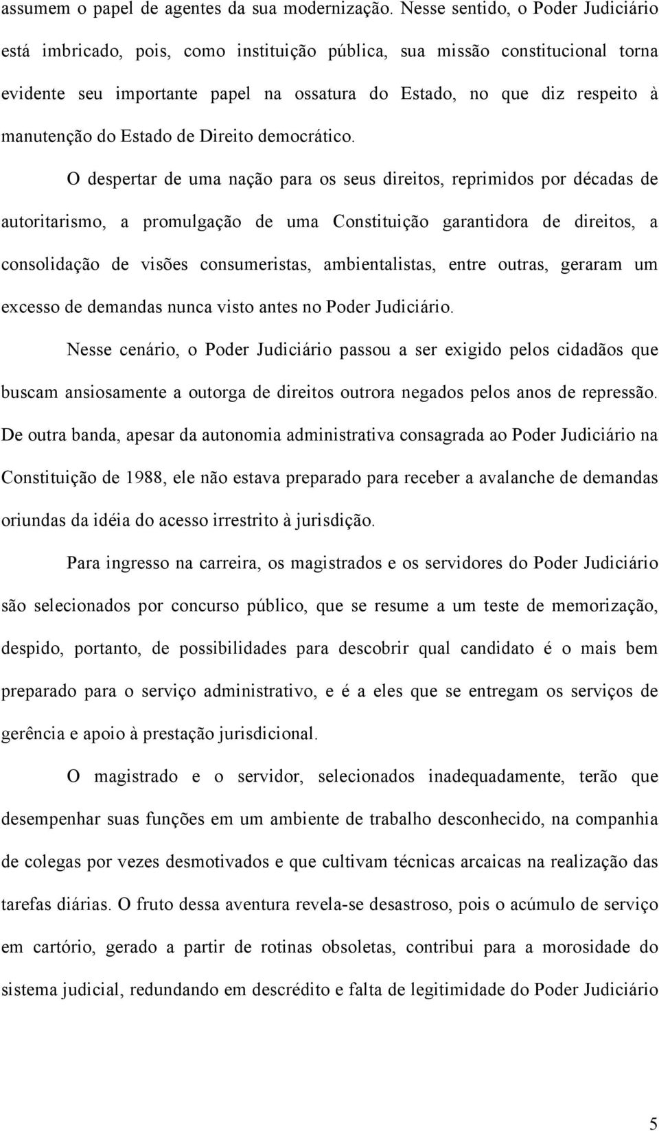 do Estado de Direito democrático.