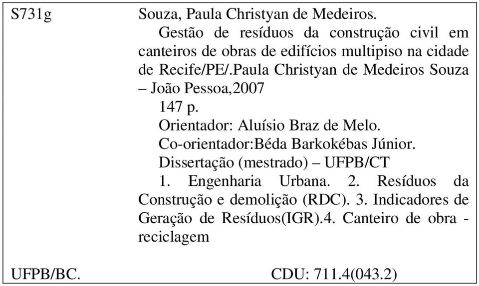 Paula Christyan de Medeiros Souza João Pessoa,2007 147 p. Orientador: Aluísio Braz de Melo.
