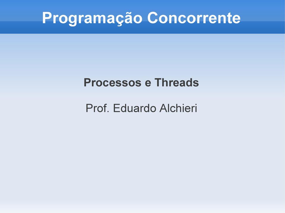 Processos e