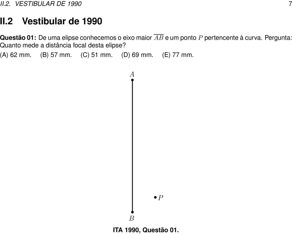 maior AB e um ponto P pertencente à curva.