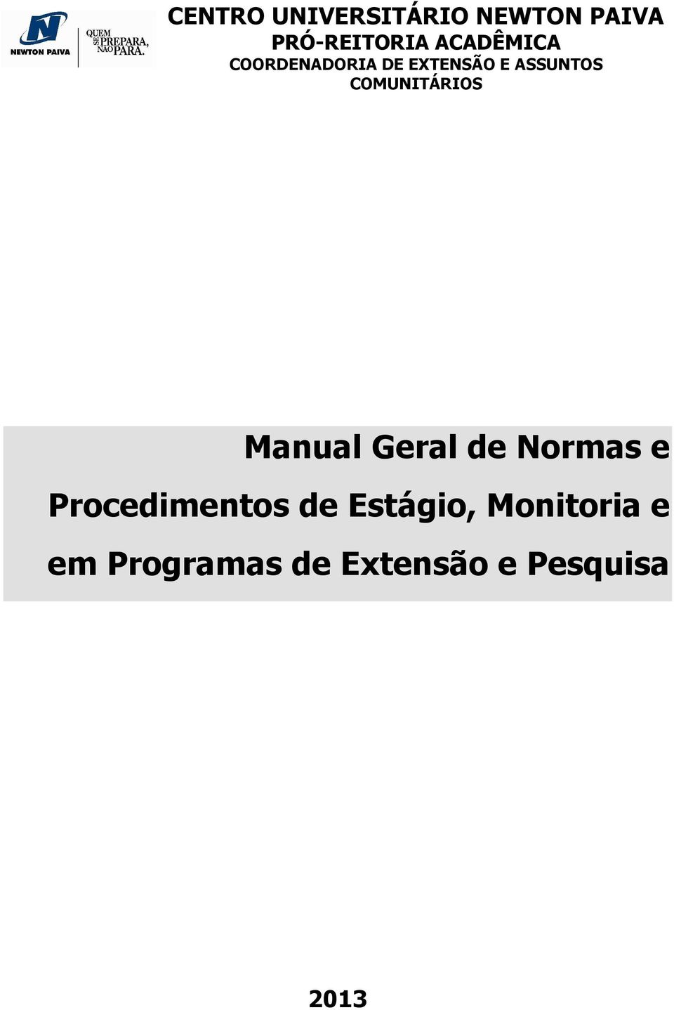 COMUNITÁRIOS Manual Geral de Normas e Procedimentos
