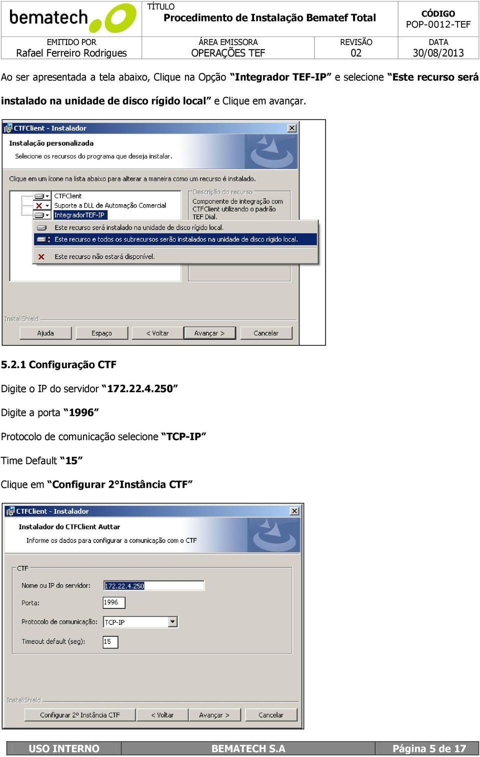 1 Configuração CTF Digite o IP do servidor 172.22.4.