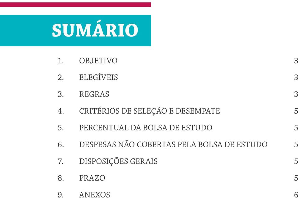 PERCENTUAL DA BOLSA DE ESTUDO 5 6.