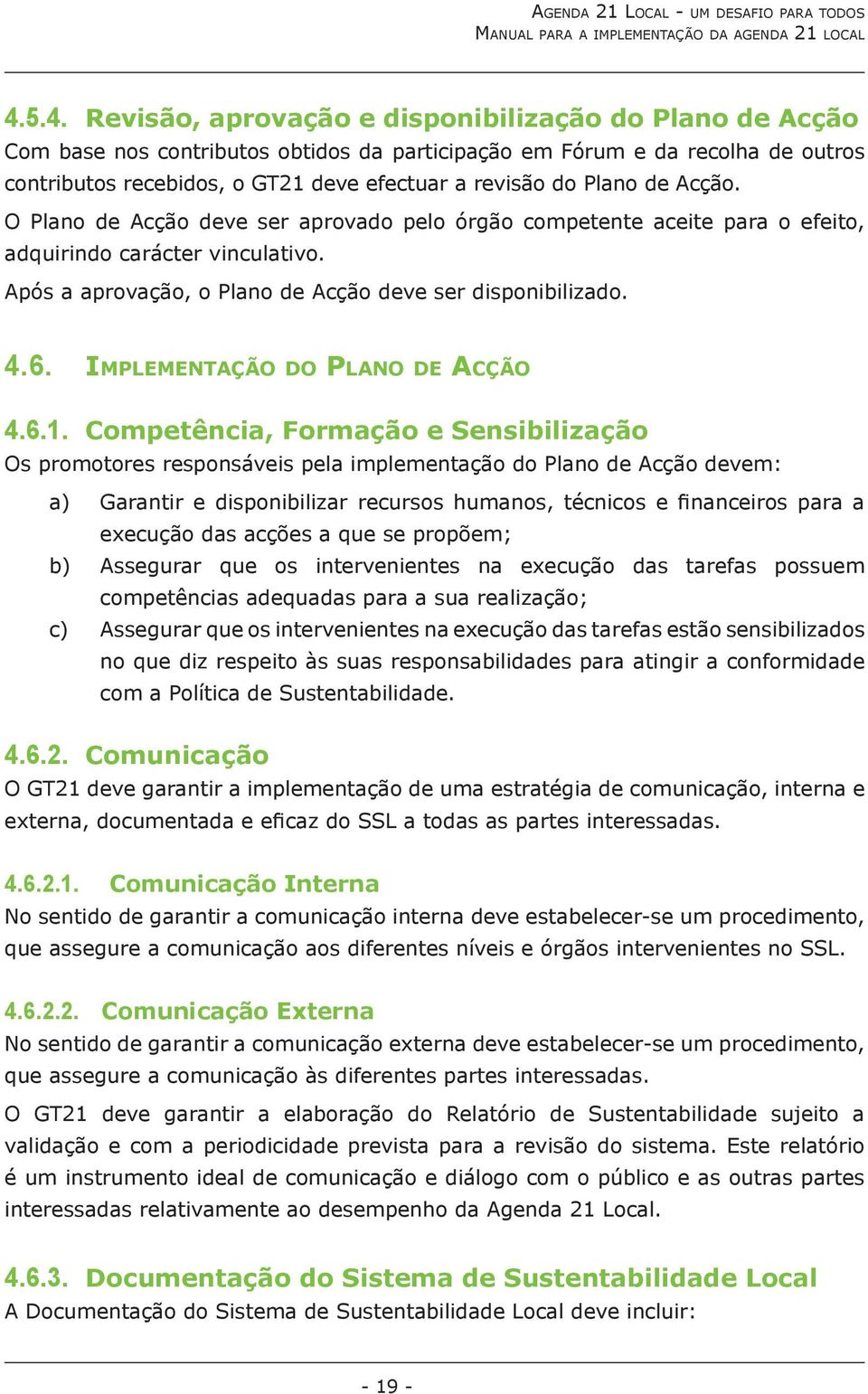 IMPLEMENTAÇÃO DO PLANO DE ACÇÃO 4.6.1.