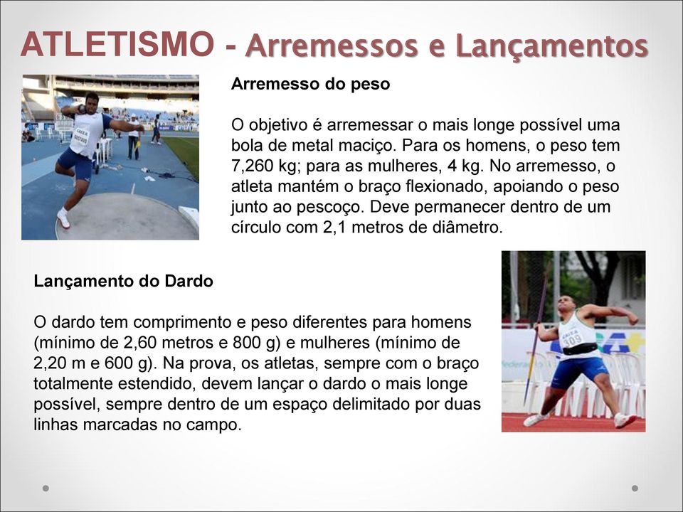 Deve permanecer dentro de um círculo com 2,1 metros de diâmetro.