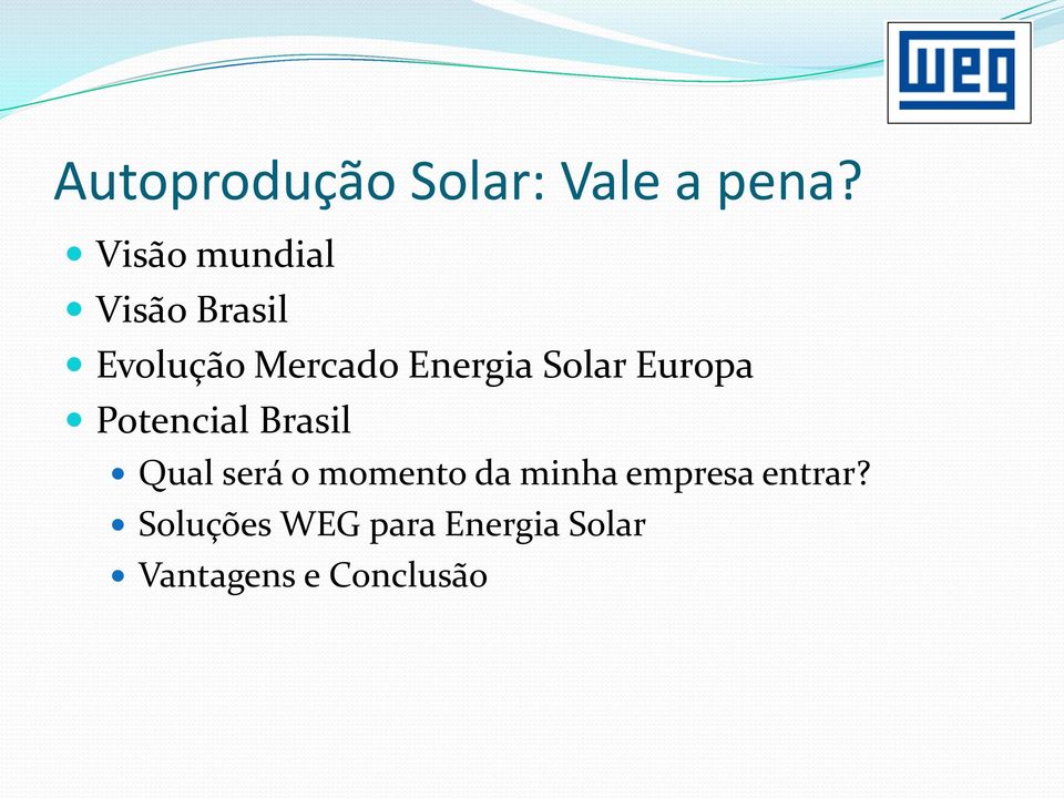 Solar Europa Potencial Brasil Qual será o momento da