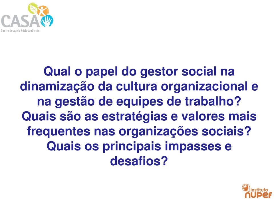 Quais são as estratégias e valores mais frequentes nas