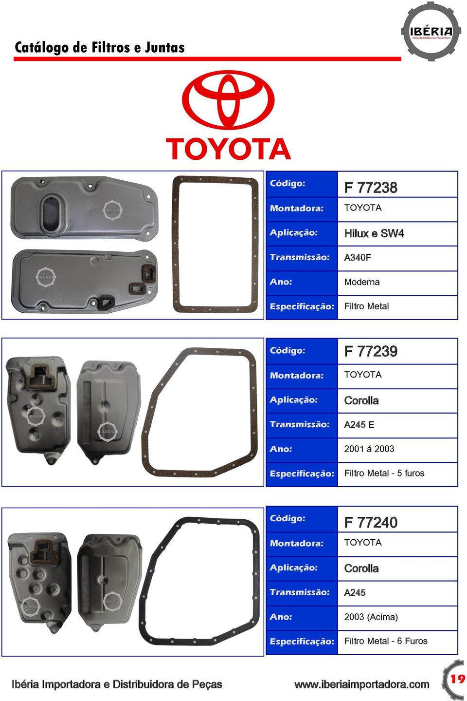 2001 á 2003 Filtro Metal - 5 furos F 77240