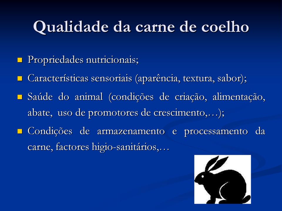 criação, alimentação, abate, uso de promotores de crescimento, );