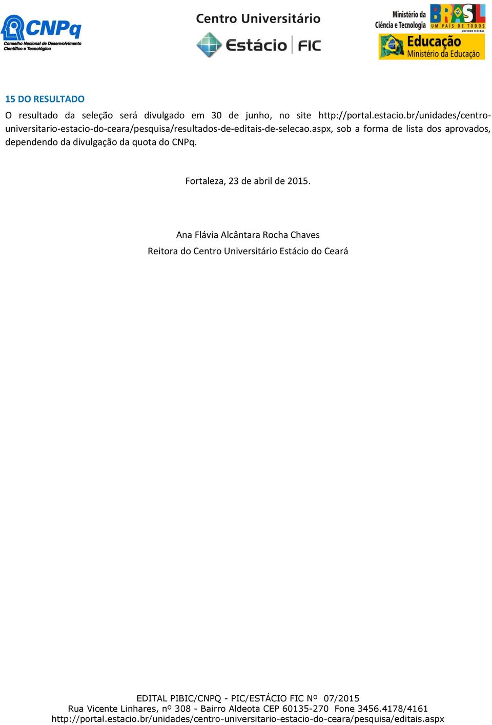 br/unidades/centrouniversitario-estacio-do-ceara/pesquisa/resultados-de-editais-de-selecao.