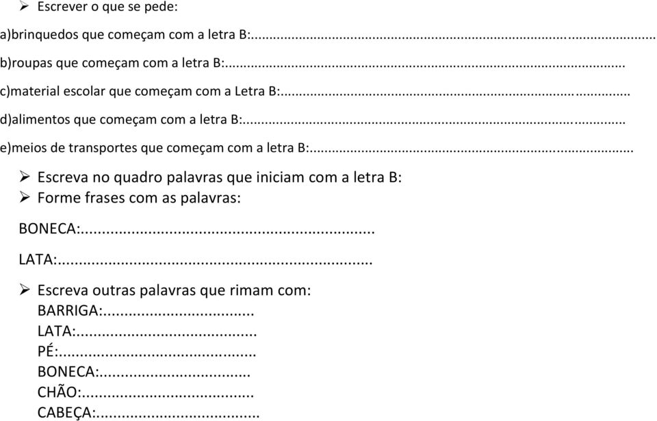 .. e)meios de transportes que começam com a letra B:.