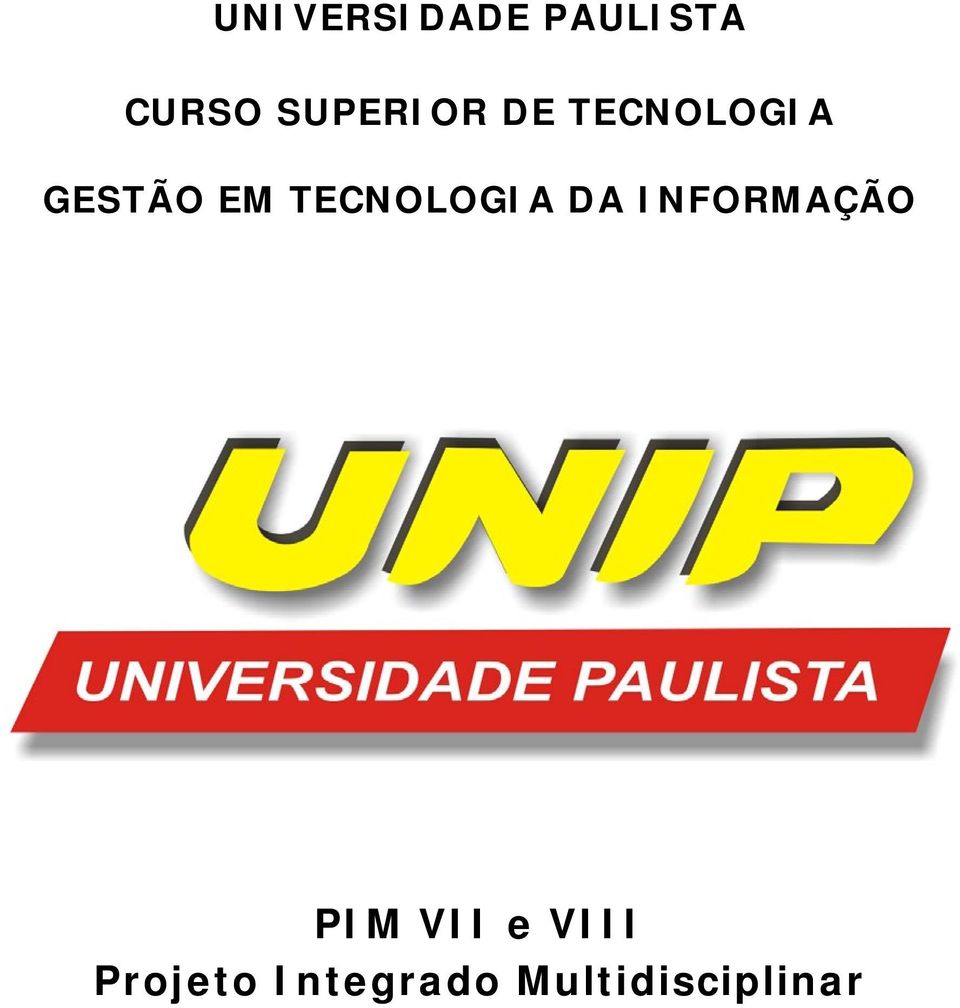 TECNOLOGIA DA INFORMAÇÃO PIM VII