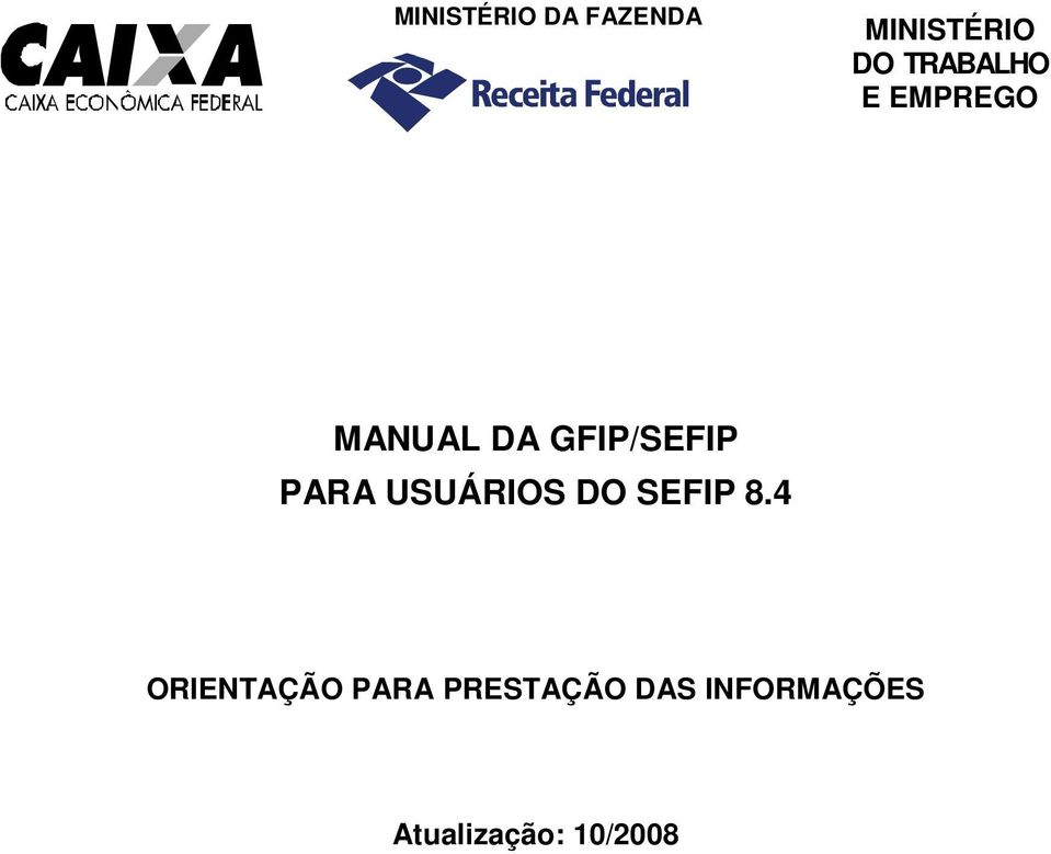 PARA USUÁRIOS DO SEFIP 8.