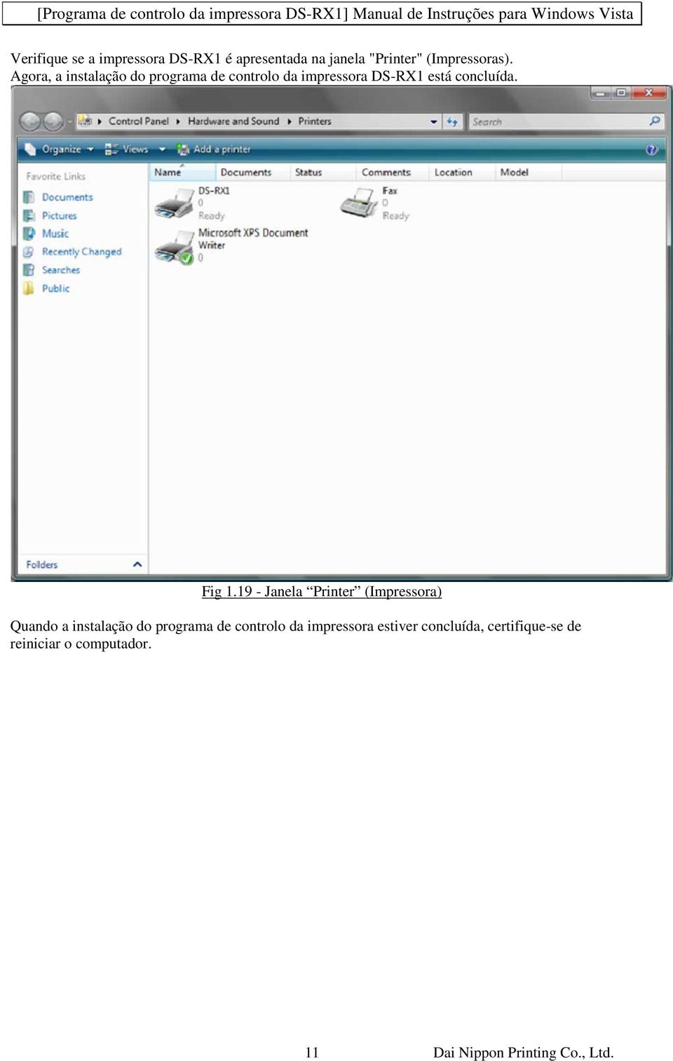 19 - Janela Printer (Impressora) Quando a instalação do programa de controlo da