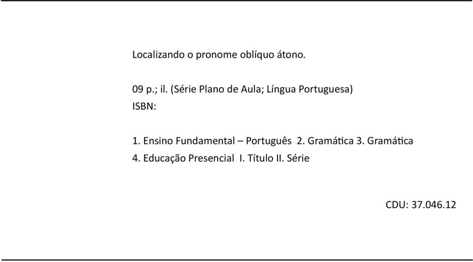 Ensino Fundamental Português 2. Gramá ca 3.