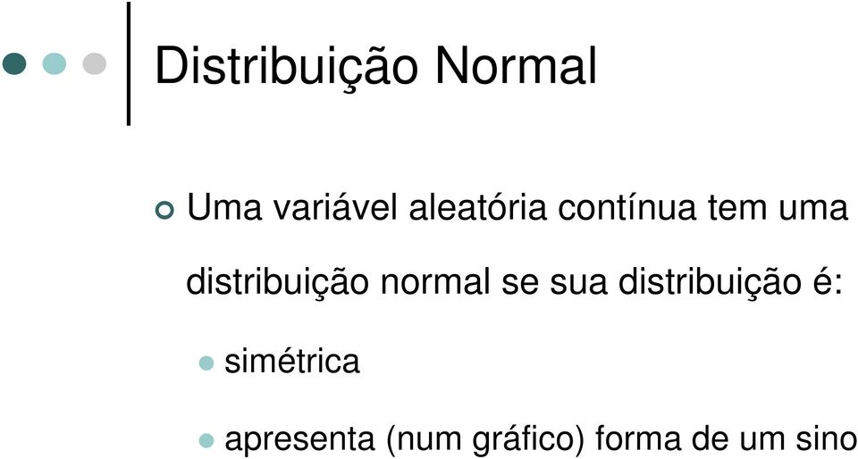 distribuição normal se sua