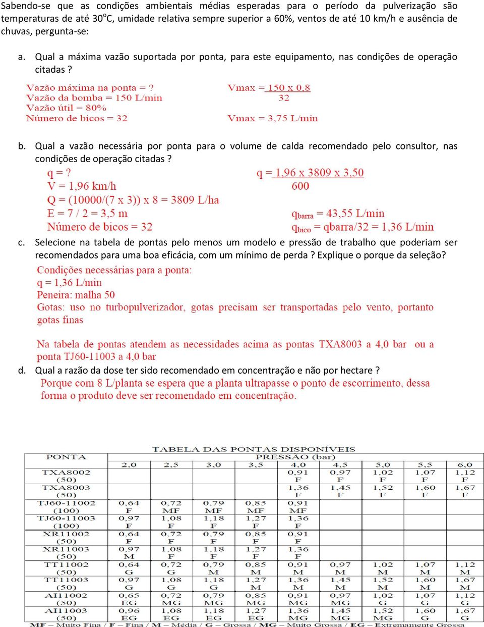 Qual a vazão necessária por ponta para o volume de ca