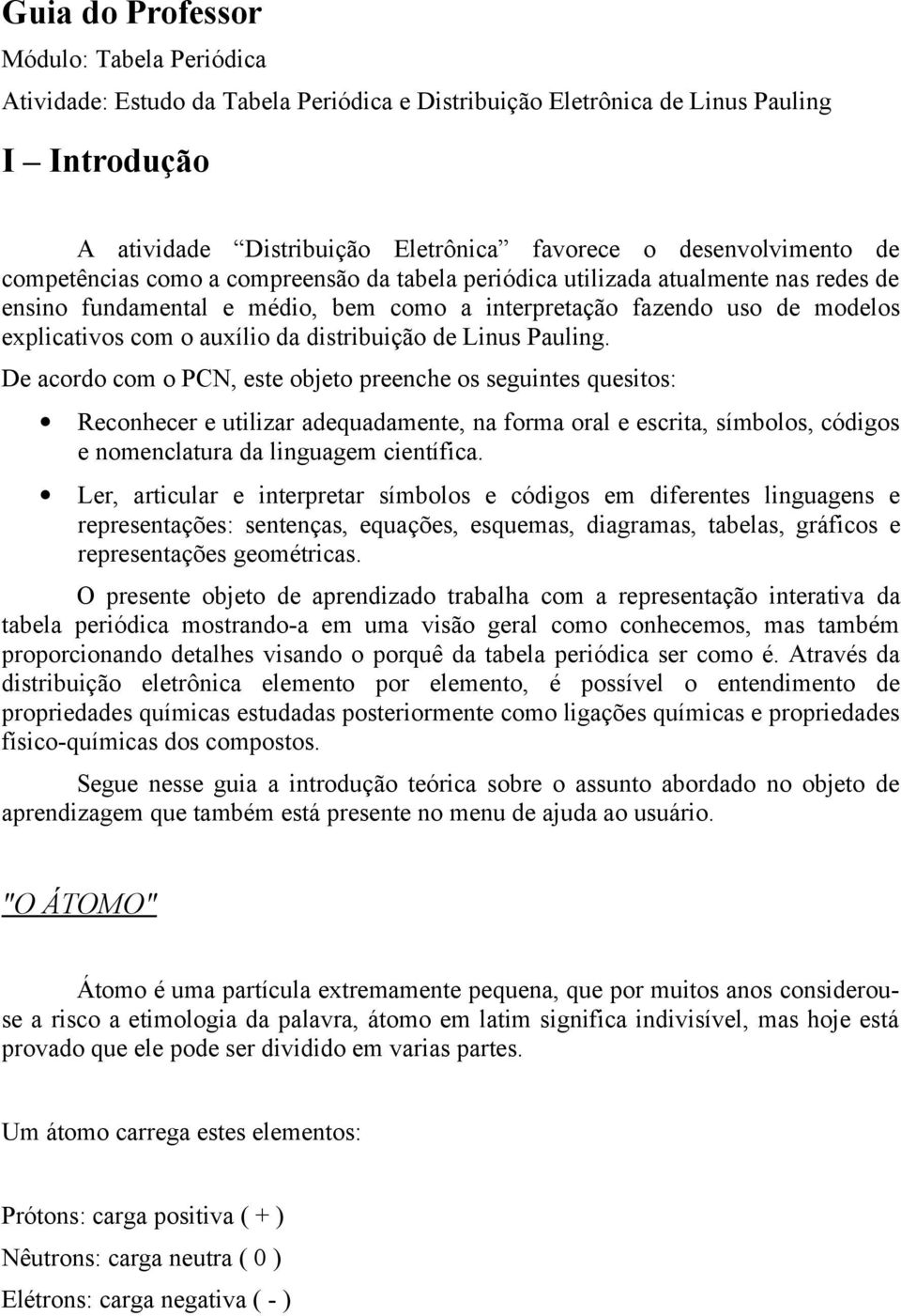 distribuição de Linus Pauling.