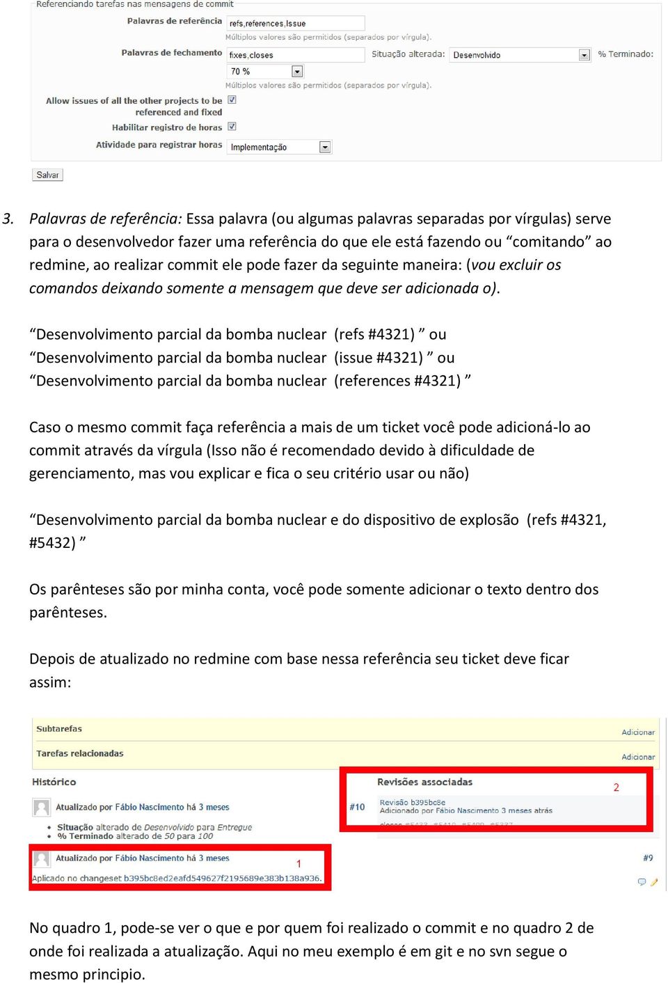 Desenvolvimento parcial da bomba nuclear (refs #4321) ou Desenvolvimento parcial da bomba nuclear (issue #4321) ou Desenvolvimento parcial da bomba nuclear (references #4321) Caso o mesmo commit faça