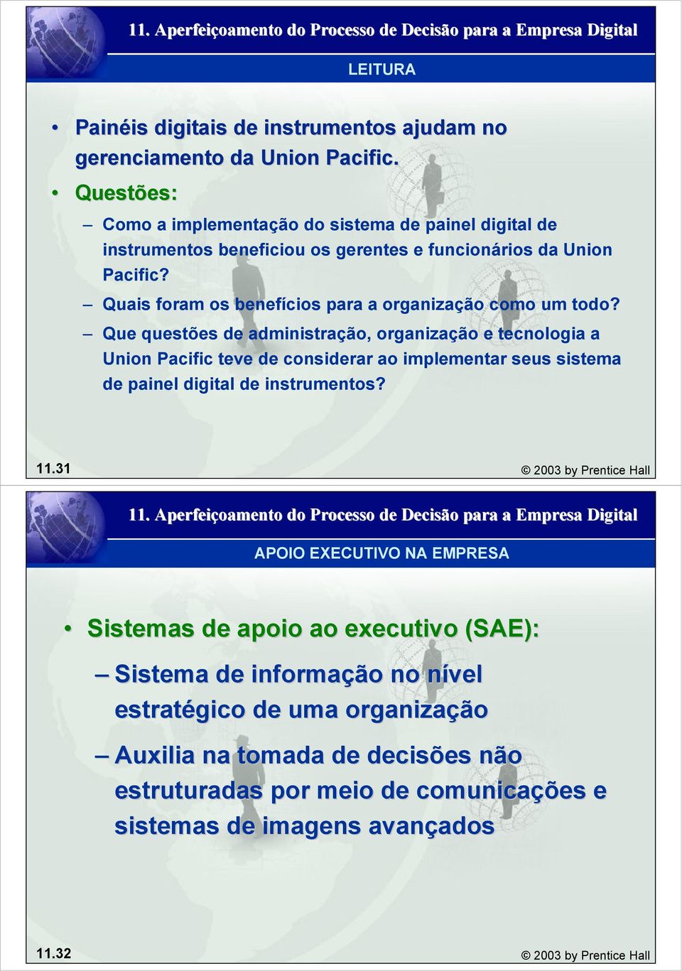 Quais foram os benefícios para a organização como um todo?