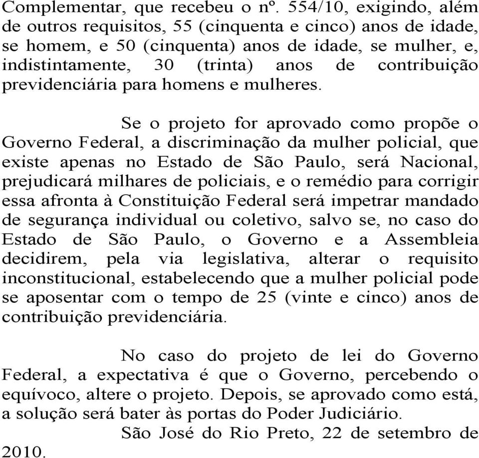 previdenciária para homens e mulheres.