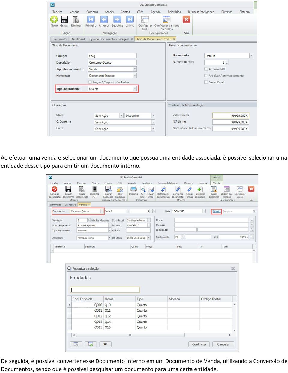 De seguida, é possível converter esse Documento Interno em um Documento de Venda,