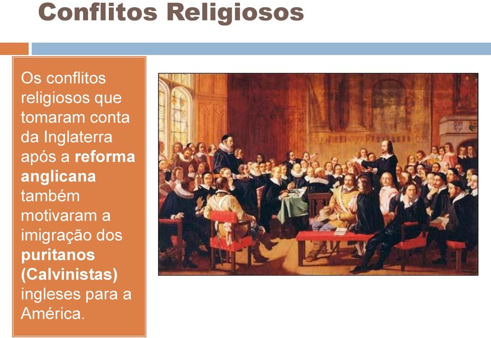 reforma anglicana também motivaram a