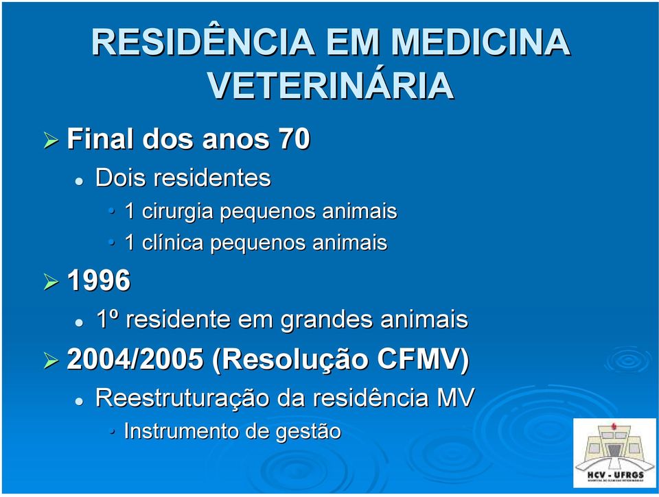 pequenos animais 1º residente em grandes animais 2004/2005