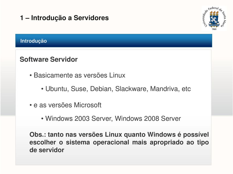 Server, Windows 2008 Server Obs.