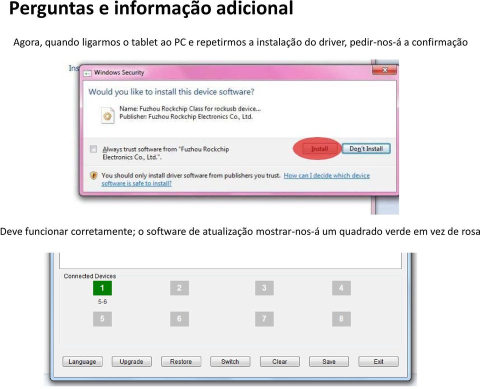 pedir-nos-á a confirmação Deve funcionar corretamente; o