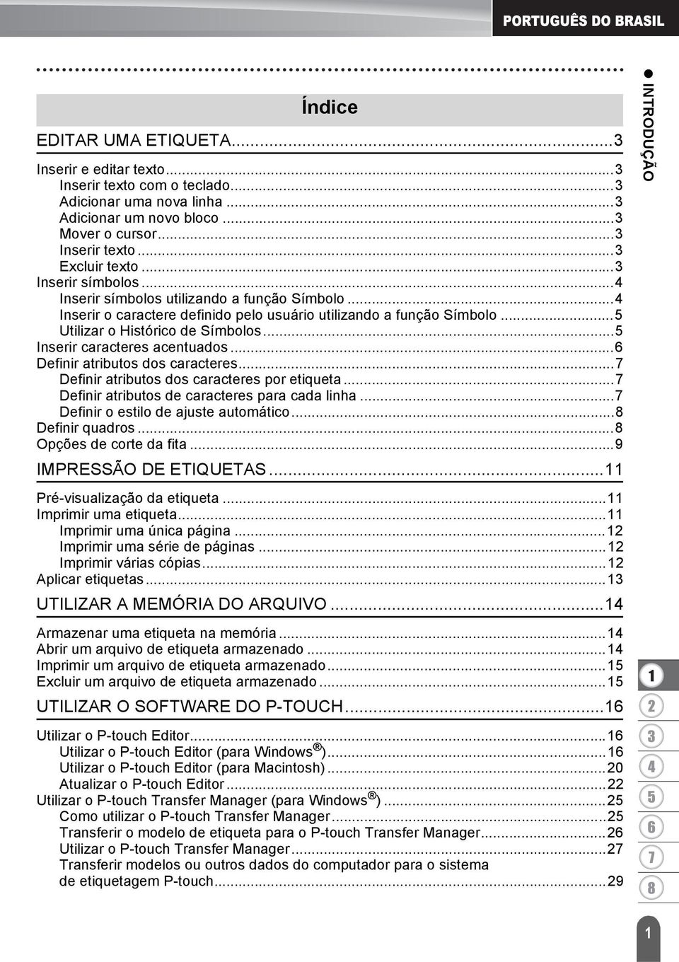 .. Inserir caracteres acentuados... Definir atributos dos caracteres... Definir atributos dos caracteres por etiqueta... Definir atributos de caracteres para cada linha.