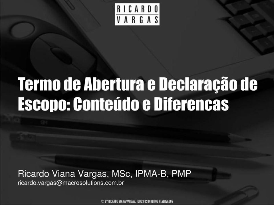 Ricardo Viana Vargas, MSc, IPMA-B,