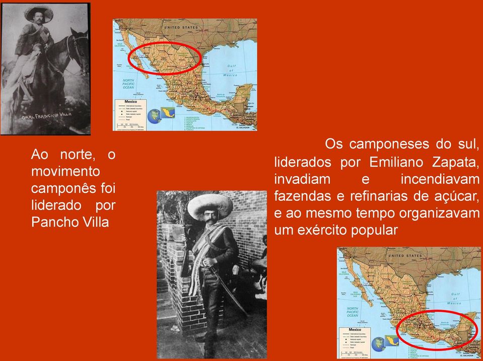 Zapata, invadiam e incendiavam fazendas e refinarias