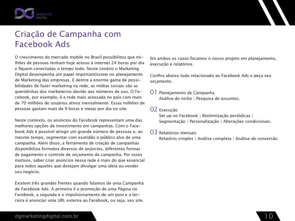 E dentre a enorme gama de possibilidades de fazer marketing na rede, as mídias sociais são as queridinhas dos marketeiros devido aos números de uso.